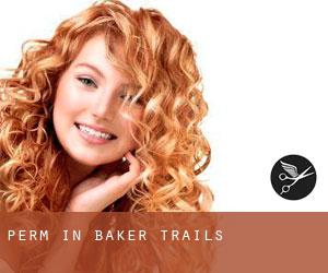 Perm in Baker Trails