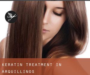 Keratin Treatment in Arquillinos