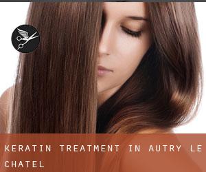 Keratin Treatment in Autry-le-Châtel